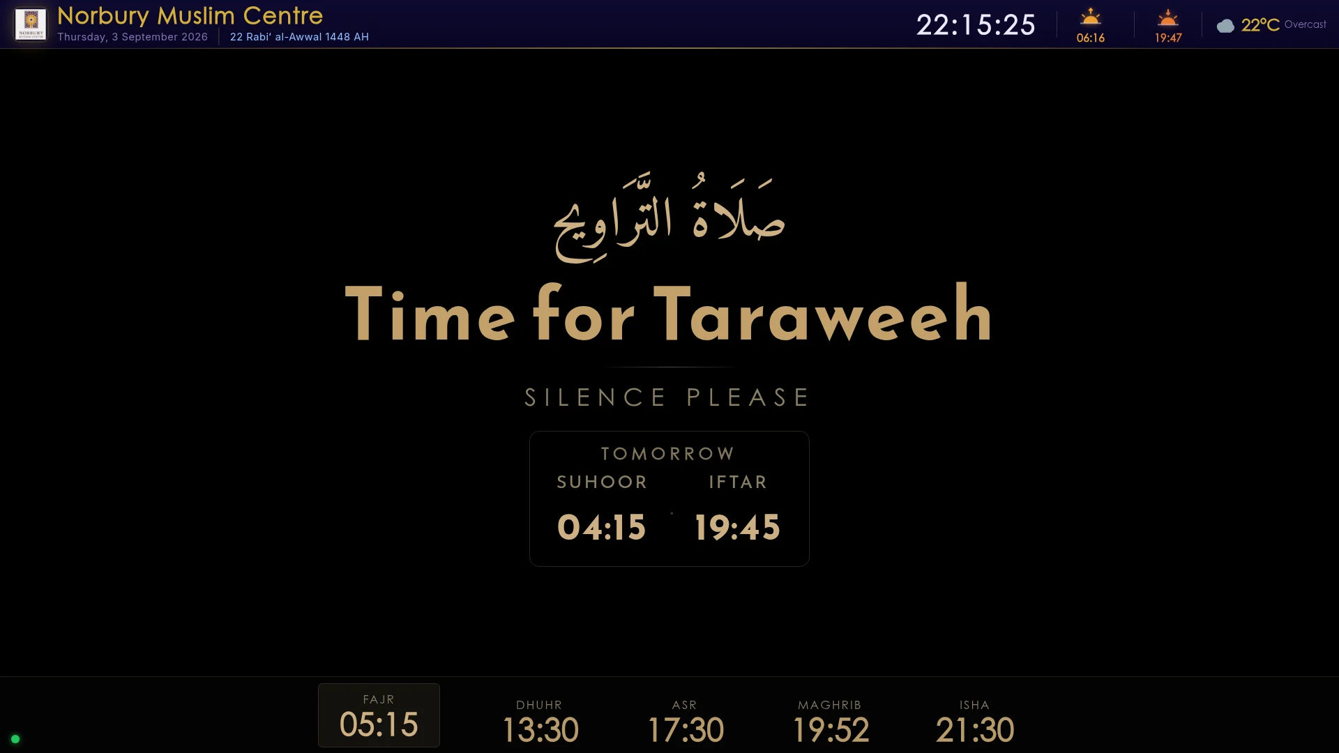 Signage displaying 'Time for Taraweeh — Silence please' with tomorrow's Suhoor and Iftar times